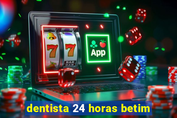 dentista 24 horas betim